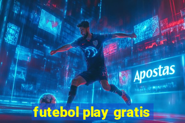 futebol play gratis